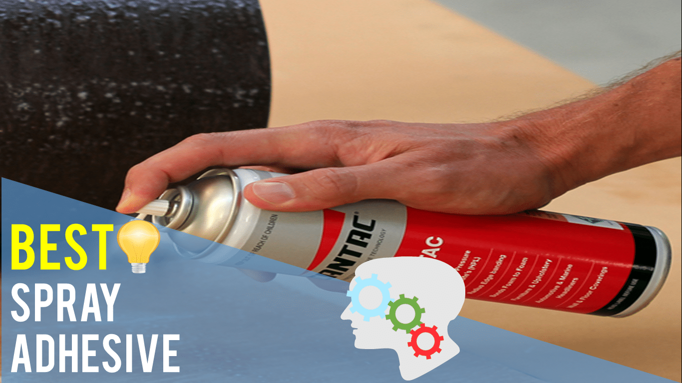 Best Spray Adhesive Top 5 Reviews